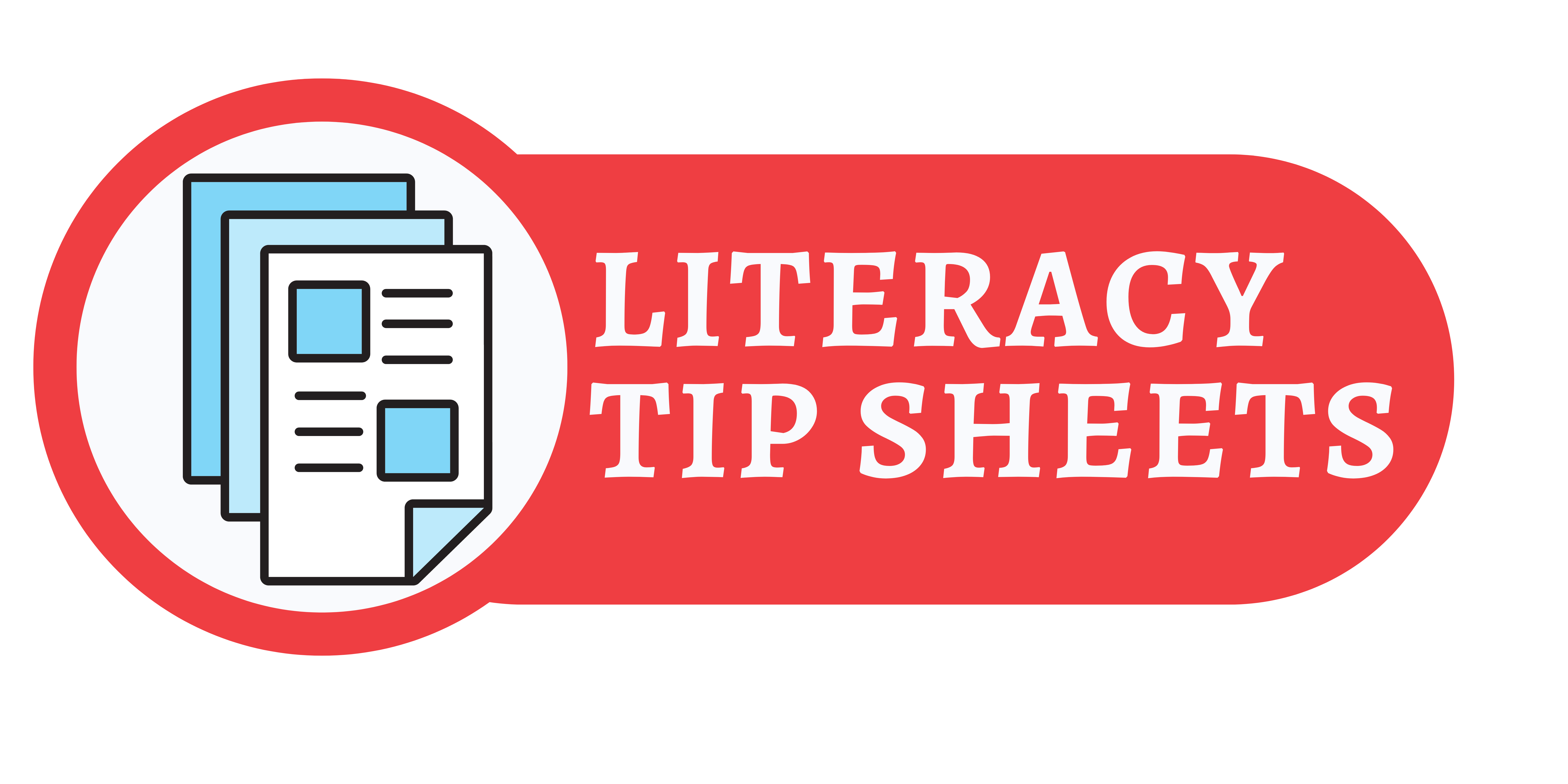 Literacy Tip Sheets